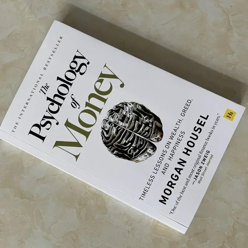 The Psychology of Money: Timeless Lessons on Wealth, Happiness