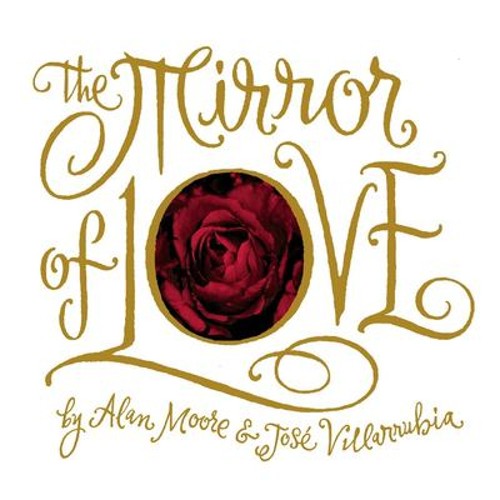 The Mirror of Love Hardcover Alan Moore