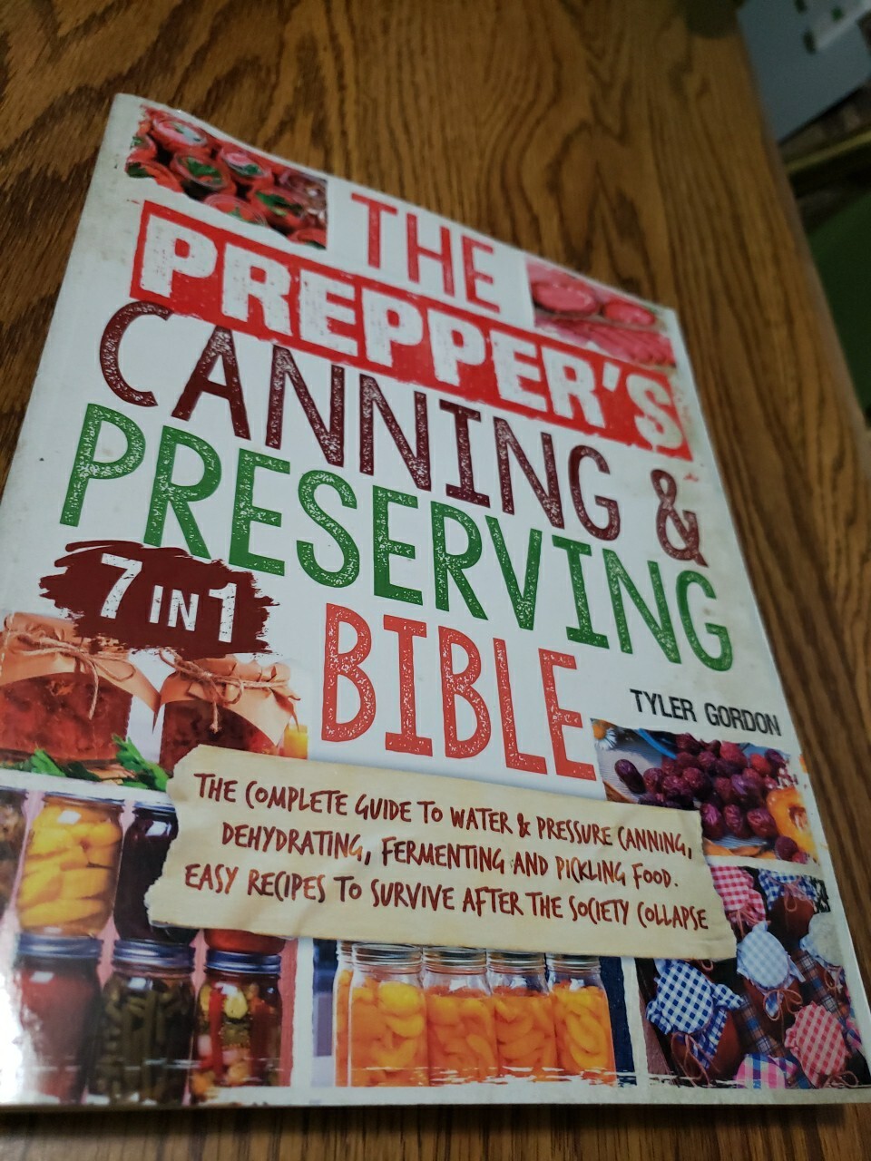 The Prepper’s Canning & Preserving Bible Tyler Gordon 2024 Paperback 7 In 1 New