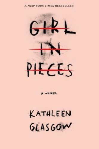 Girl in Pieces – Paperback By Glasgow, Kathleen – GOOD