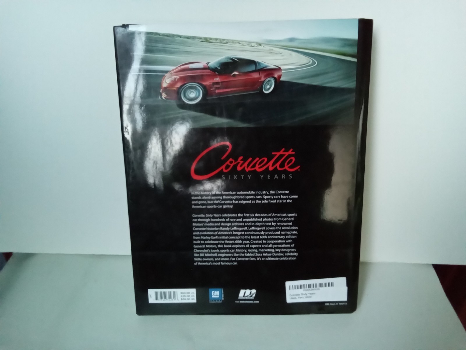 CORVETTE 60 YEARS THICK HARDBACK BOOK BY RANDY LEFFINGWELL 2012 256 PAGES OF…