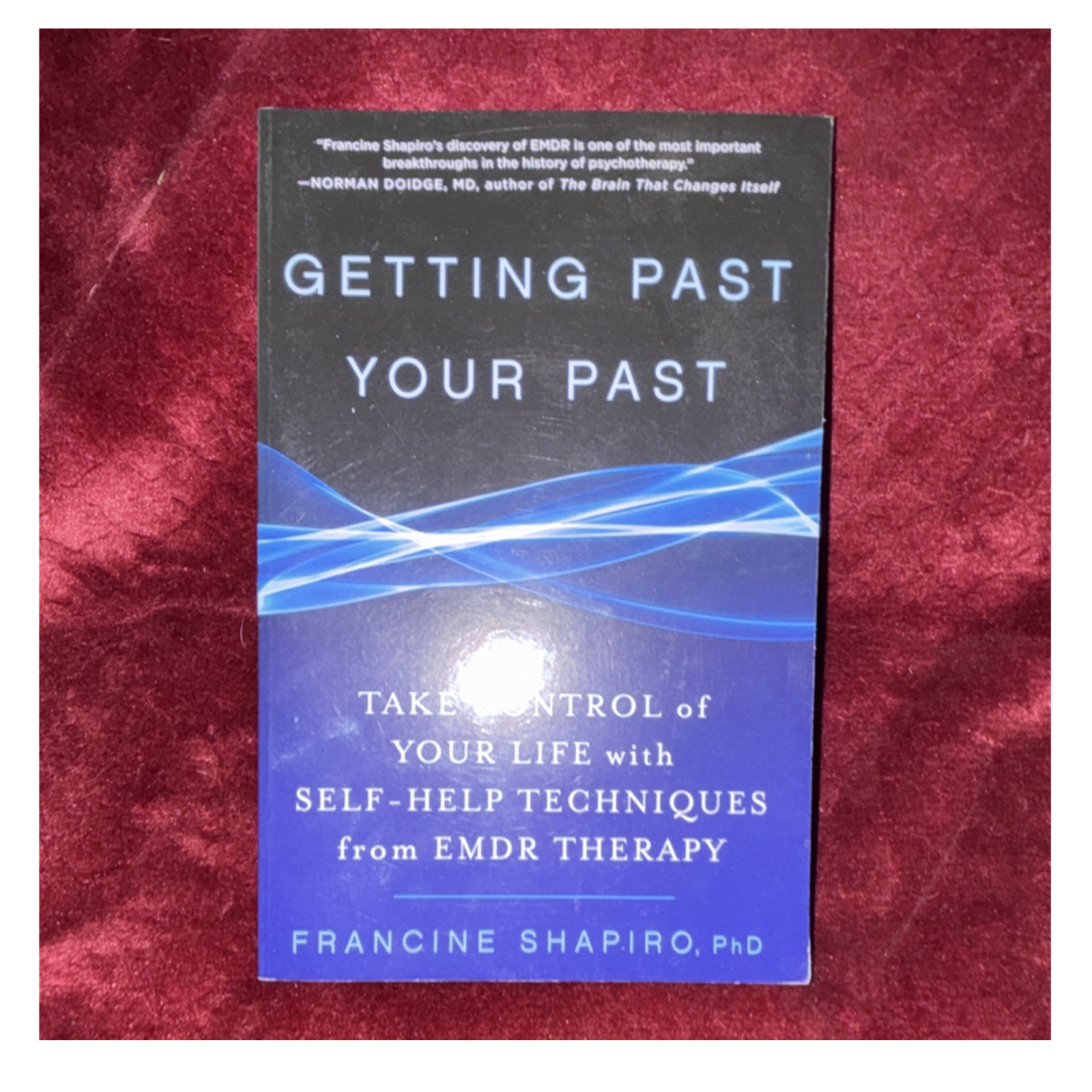 Getting Past Your Past Francine Shapiro Paperback Self-Help EMDR Therapy