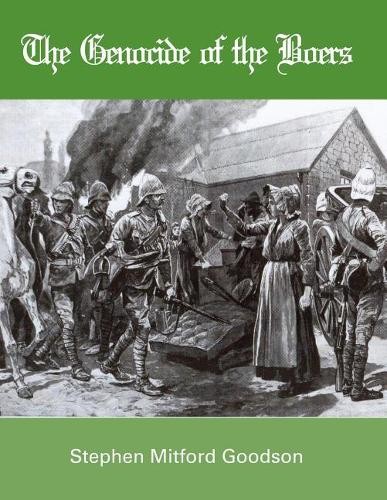 Stephen Mitford Goodson The Genocide of the Boers (Paperback)