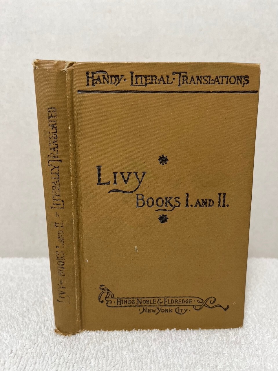 HISTORY OF ROME Titus Livius Book 1 & 2 in 1 Volume Italy Hinds Noble Eldredge