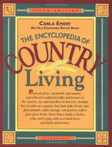 Encyclopedia of Country Living by Carla Emery