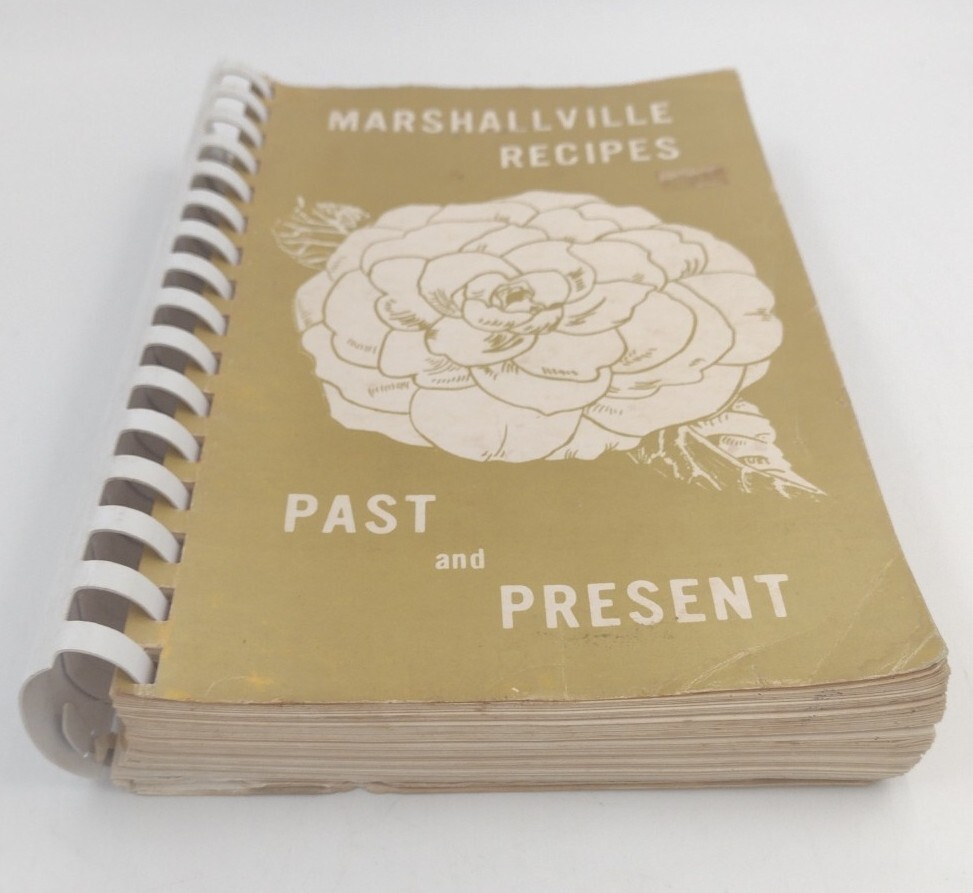 Marshallville Recipes Past And Present Paperback 367 Pages Copyright 1984