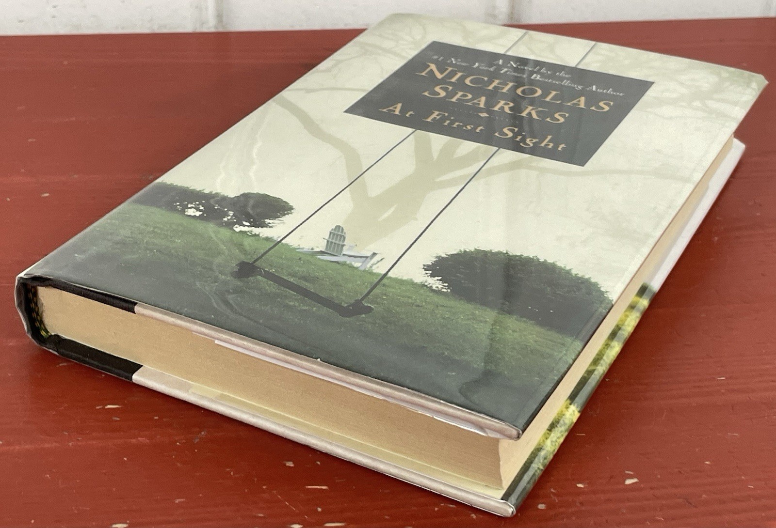 SIGNED Nicholas Sparks At First Sight First Edition First Printing October 2005