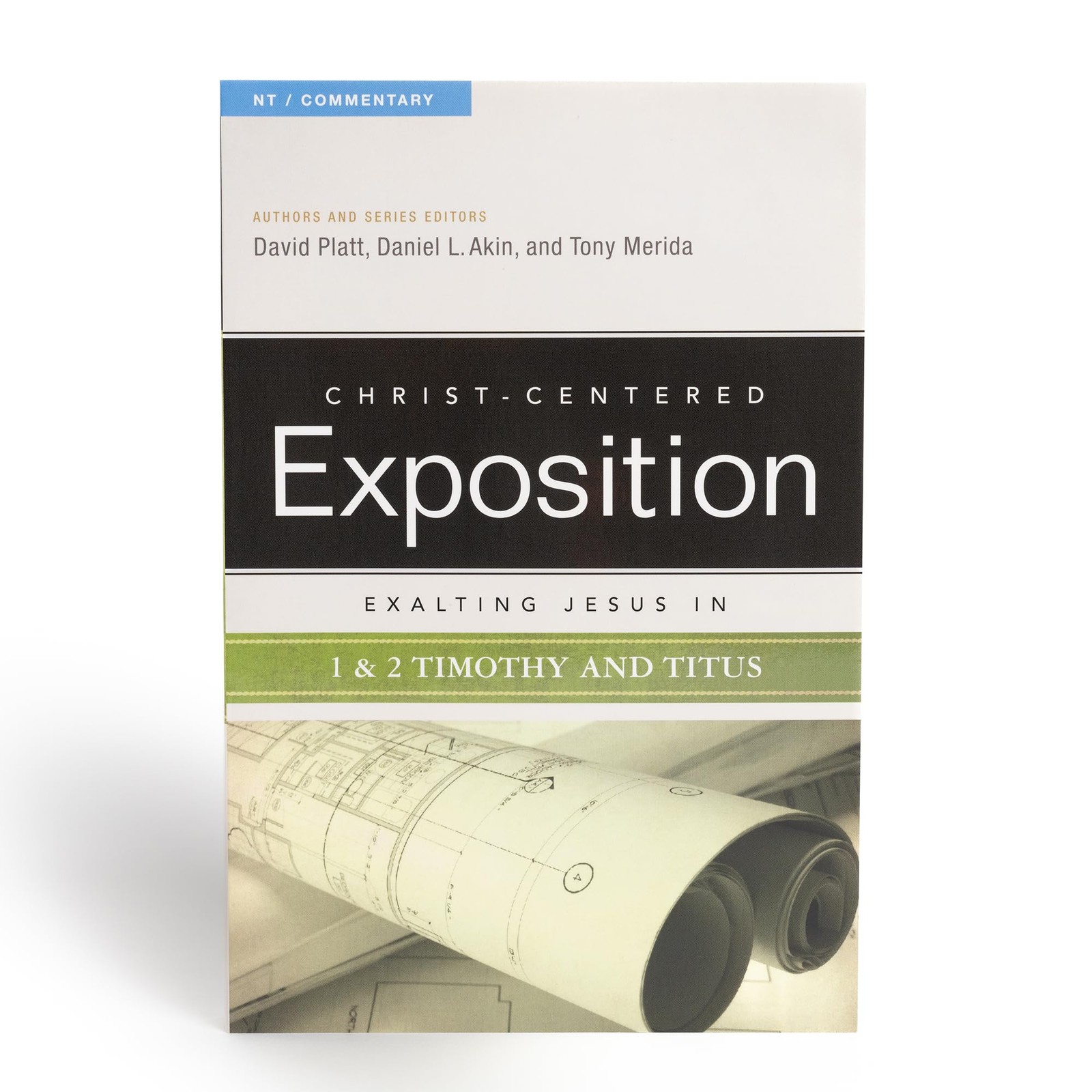 Exalting Jesus in 1 & 2 Timothy and Titus (Volume 1) (Christ-Centered Exposi…