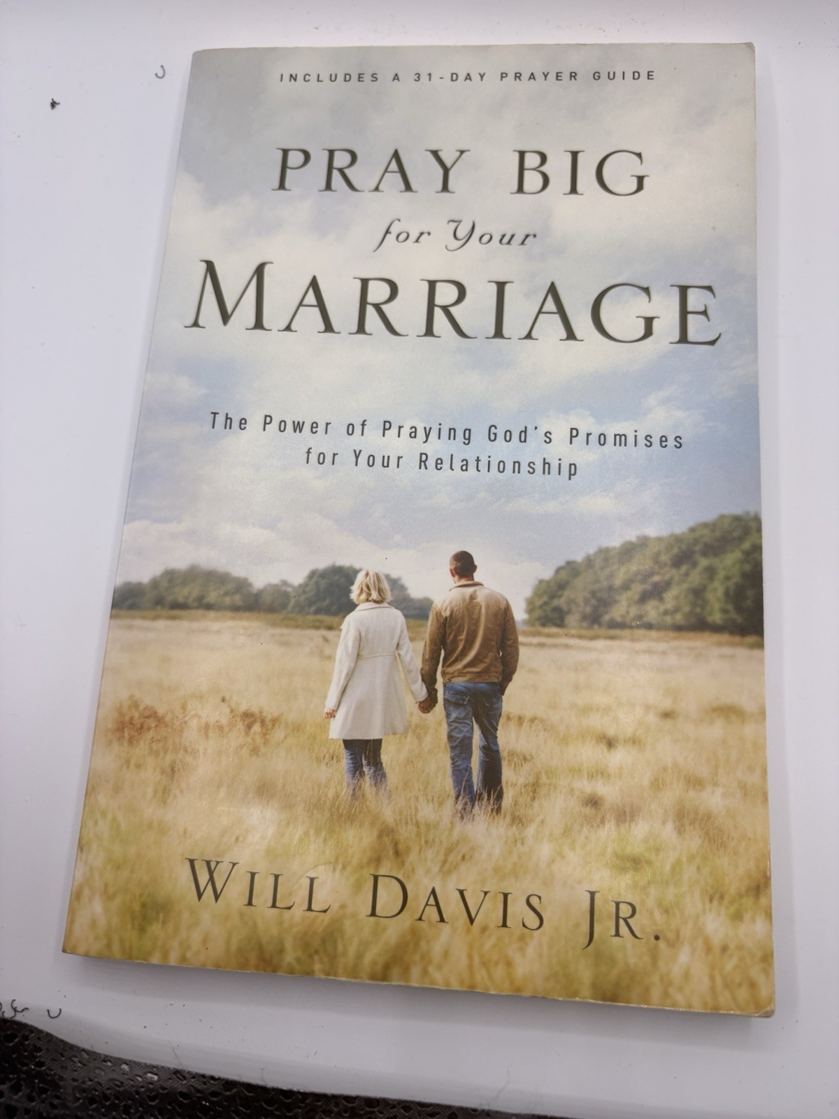‘Pray Big For Your Marriage’ By Will Davis Jr.