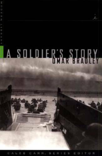 A Soldier’s Story (Modern Library War) – Paperback By Bradley, Omar N. – GOOD