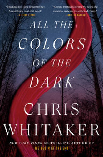 All the Colors of the Dark: A Novel – Hardcover By Whitaker, Chris – GOOD
