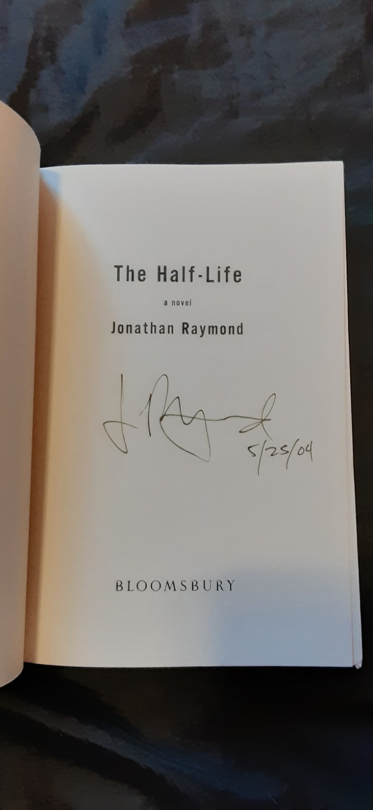 THE HALF LIFE A NOVEL By Jonathan Raymond Hardcover *SIGNED* Filmed as First Cow