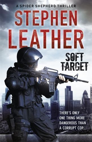 Soft Target; A Dan Shepherd Mystery – 9780340834091, Stephen Leather, paperback