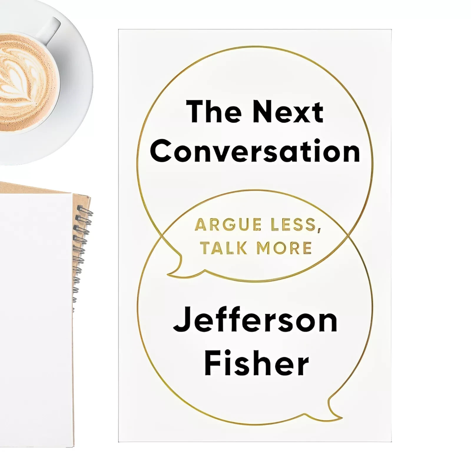 The Next Conversation: Argue Less, Talk More Paperback – 20 March 2025
