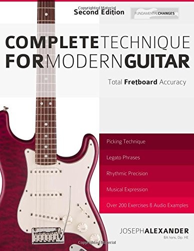 Complete Technique for Modern Guitar: Second Edition