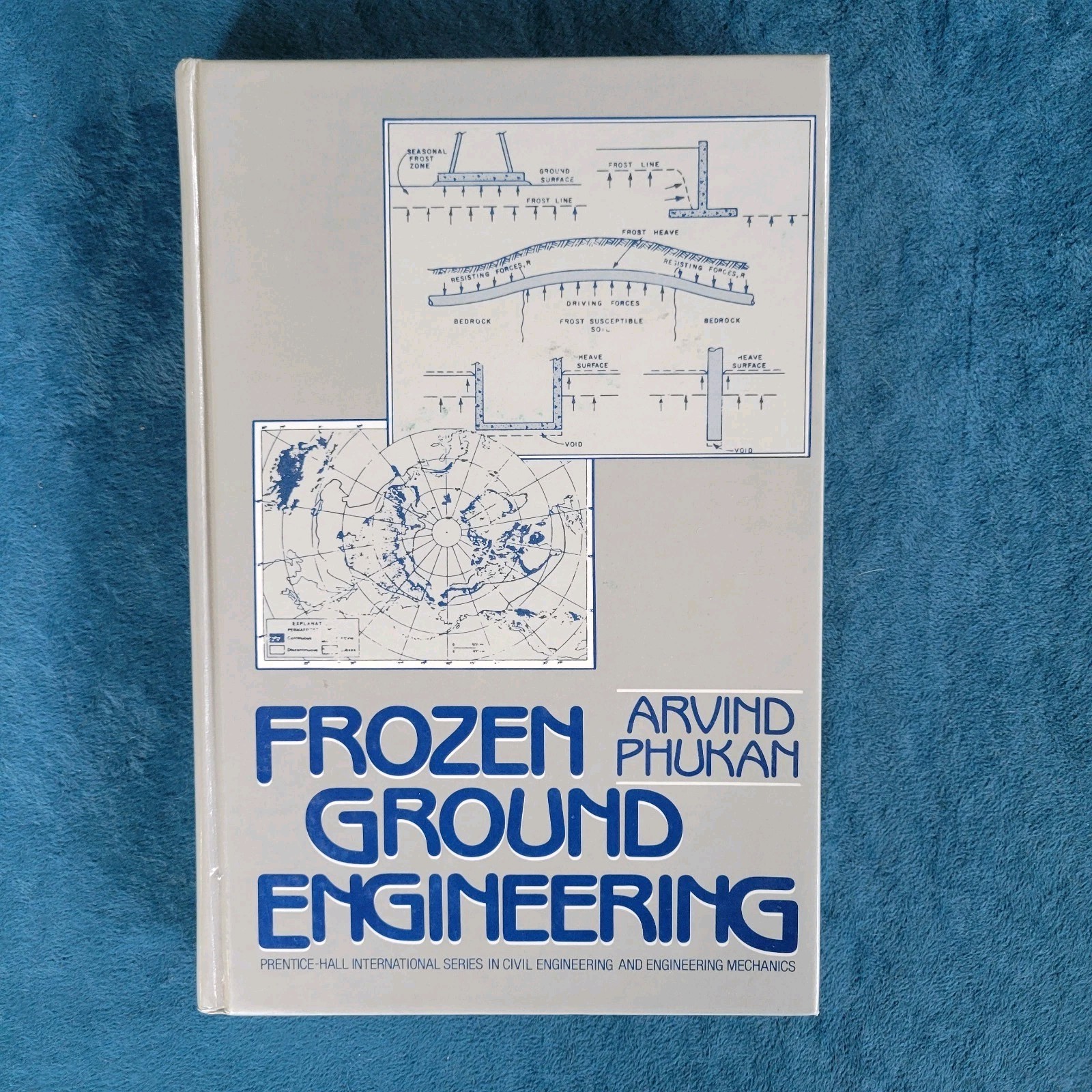 FROZEN GROUND ENGINEERING ; ISBN 0-13-330705-0 ; HARDCOVER ; 336 PAGES