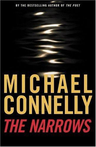 The Narrows – hardcover, Michael Connelly, 9780316155304