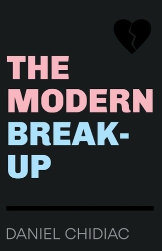The Modern Break-Up, Chidiac, Daniel