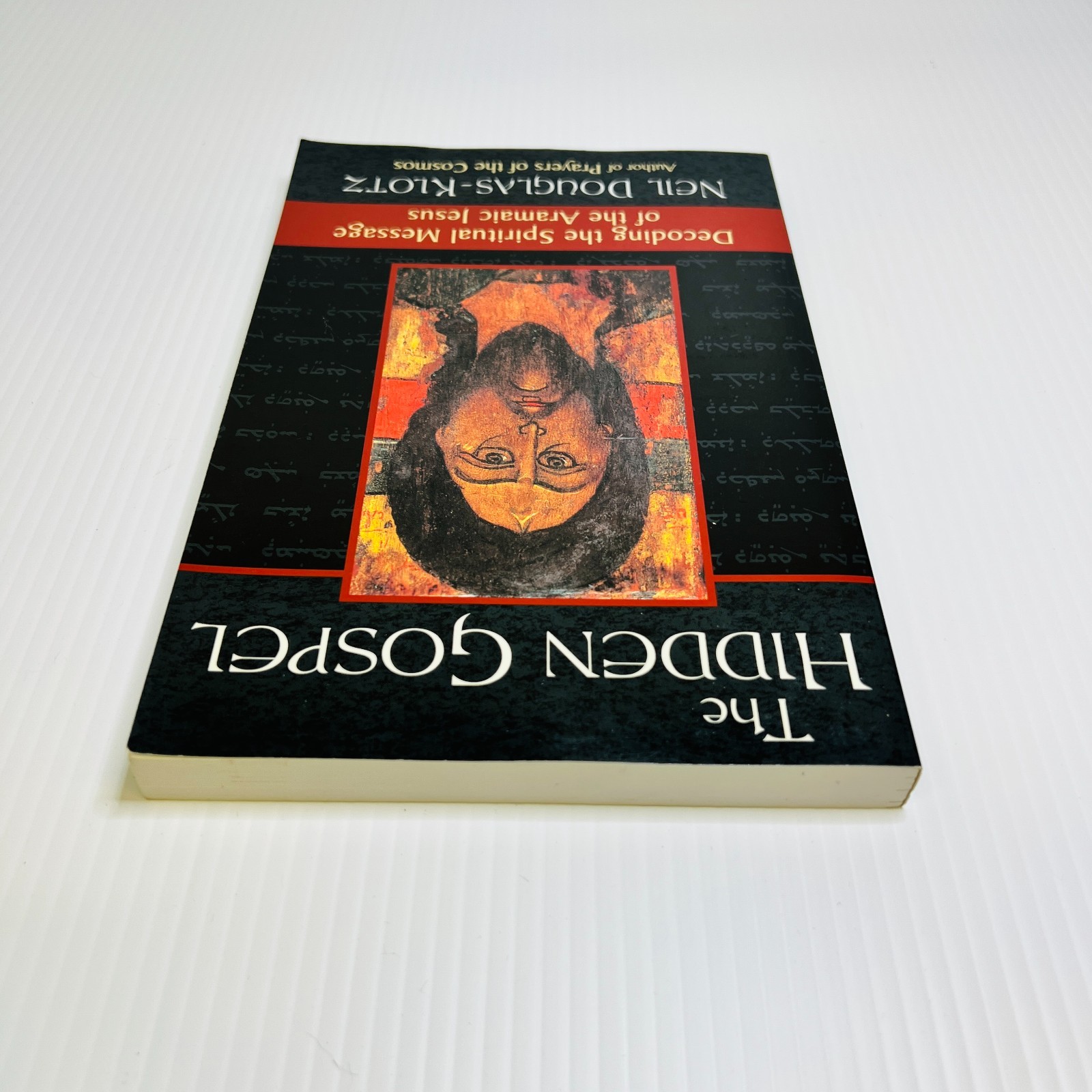 The Hidden Gospel: Decoding the Spiritual Me… by Douglas-Klotz, Neil Paperback