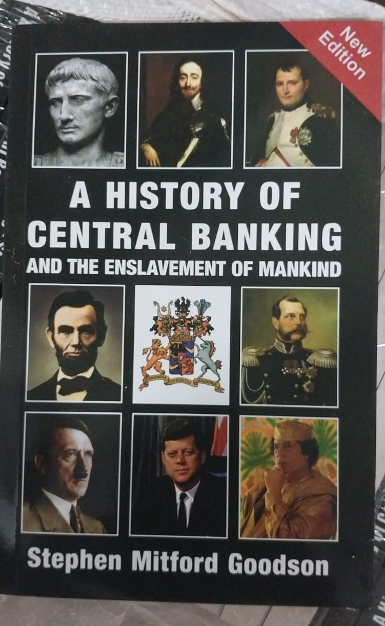 A History of Central Banking and the Enslavement of Mankind by Stephen…