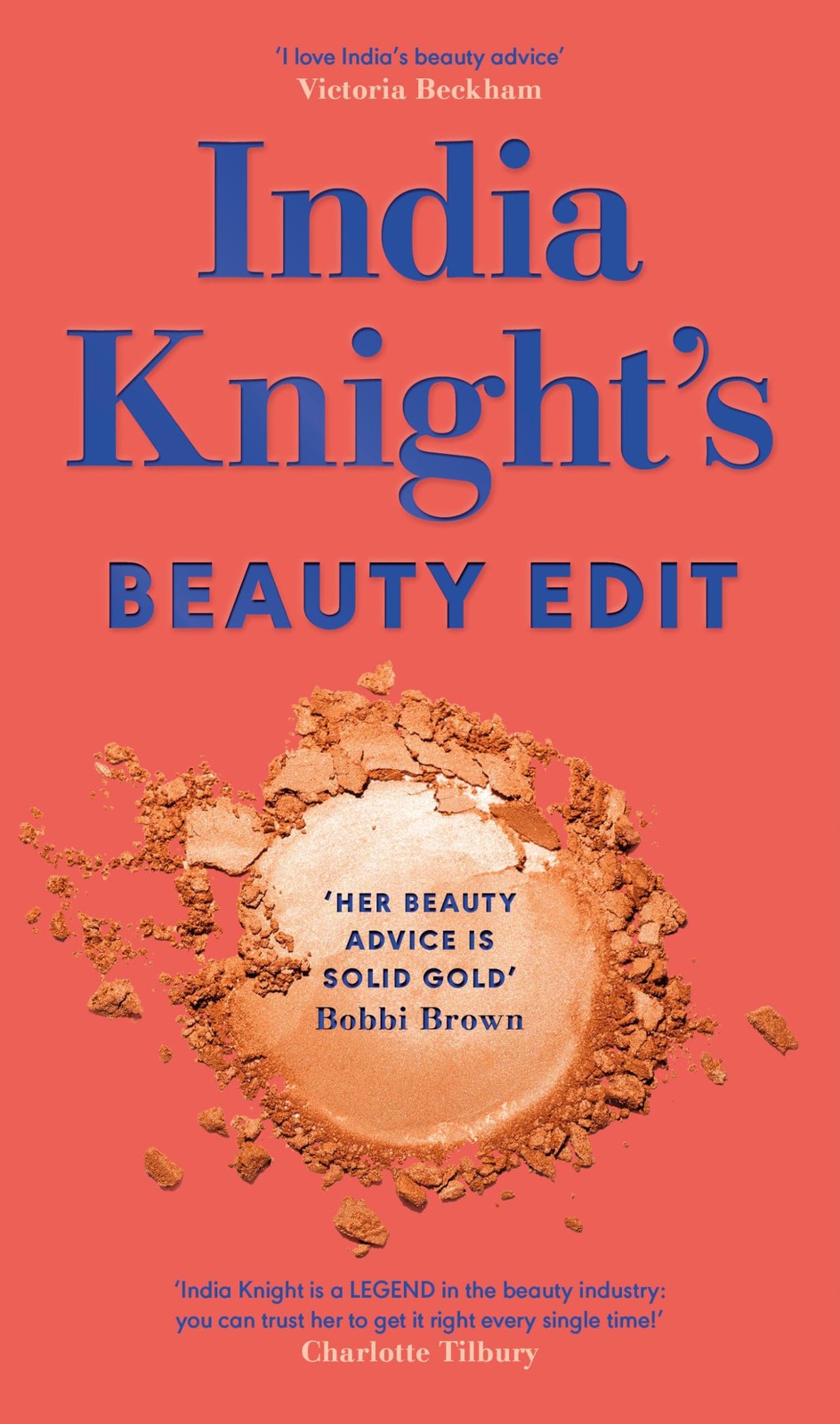 India Knight’s Beauty Edit – hardcover India Knight