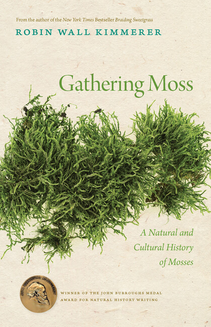 Gathering Moss: A Natural And Cultural History Of Mosses