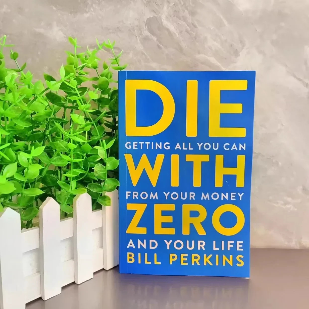 2026 New Die with Zero: Getting All You Can from Your Money and Your Life Englis