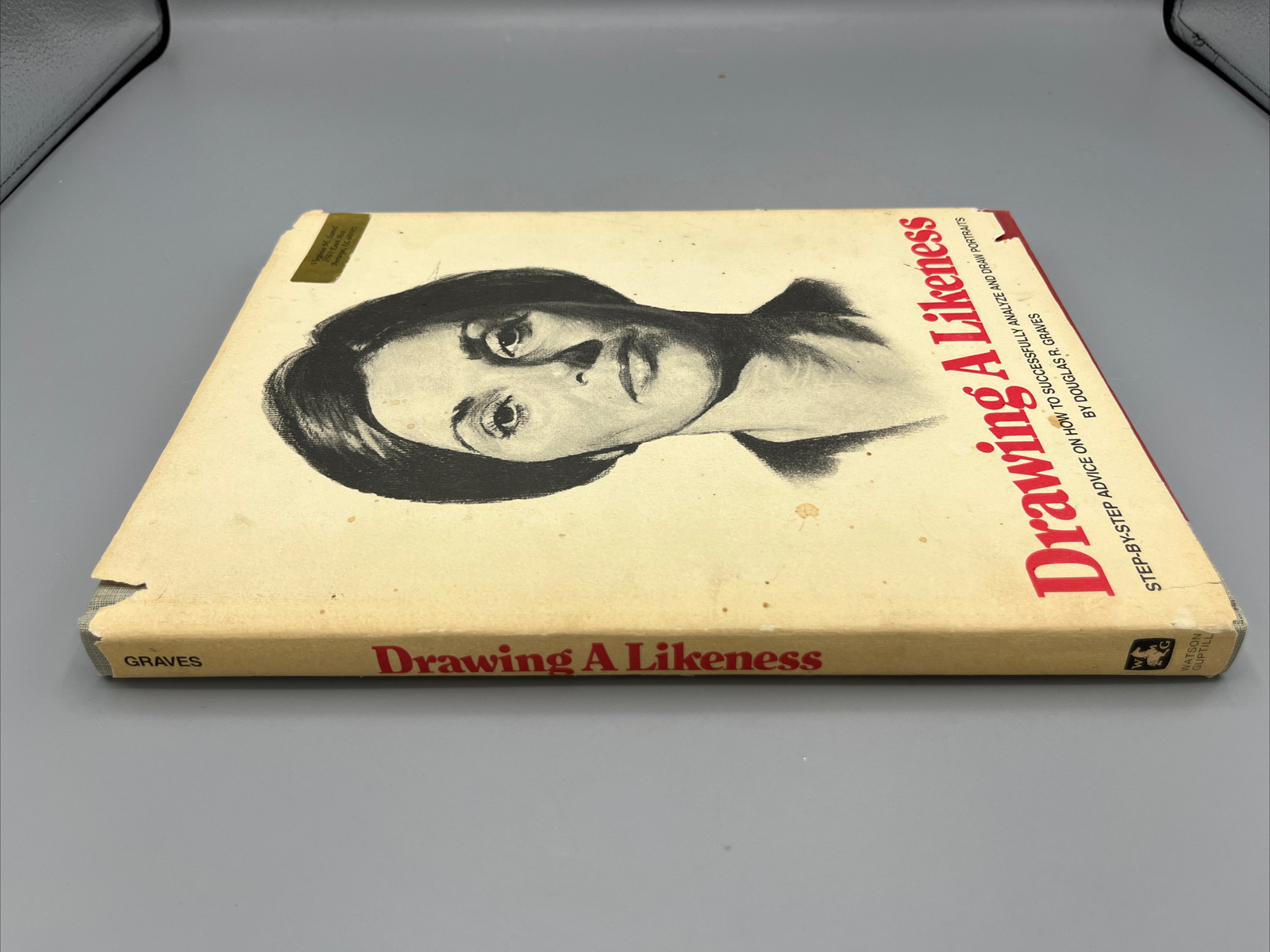 Drawing A Likeness by Douglas R Graves 1981 Third Printing Hardback 176 pages