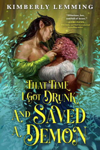 That Time I Got Drunk and Saved a Demon (Mead Mishaps, 1) – VERY GOOD