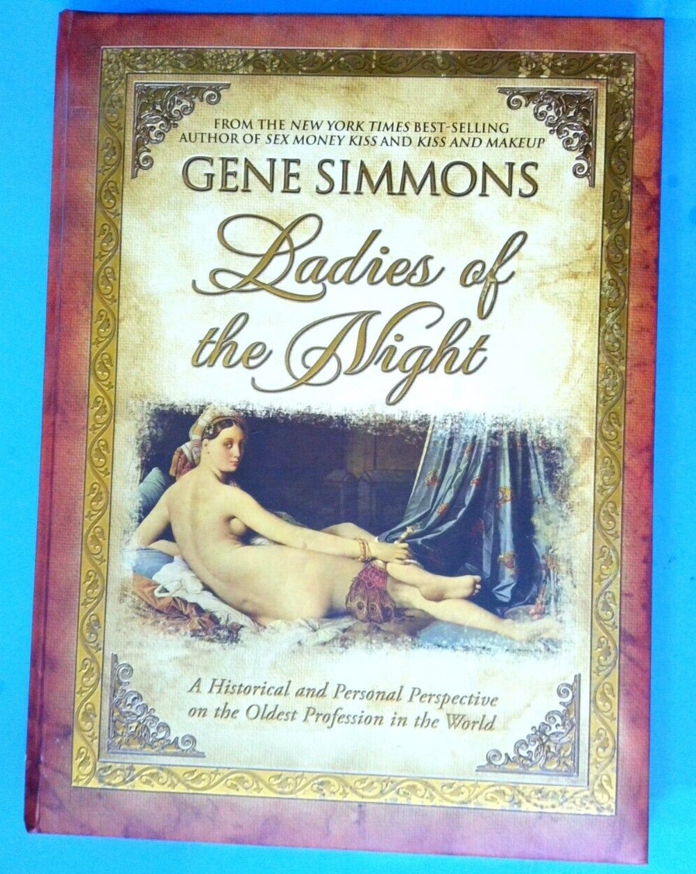 Gene Simmons Ladies of the Night Hard Cover Book 174 pages Gold Leaf