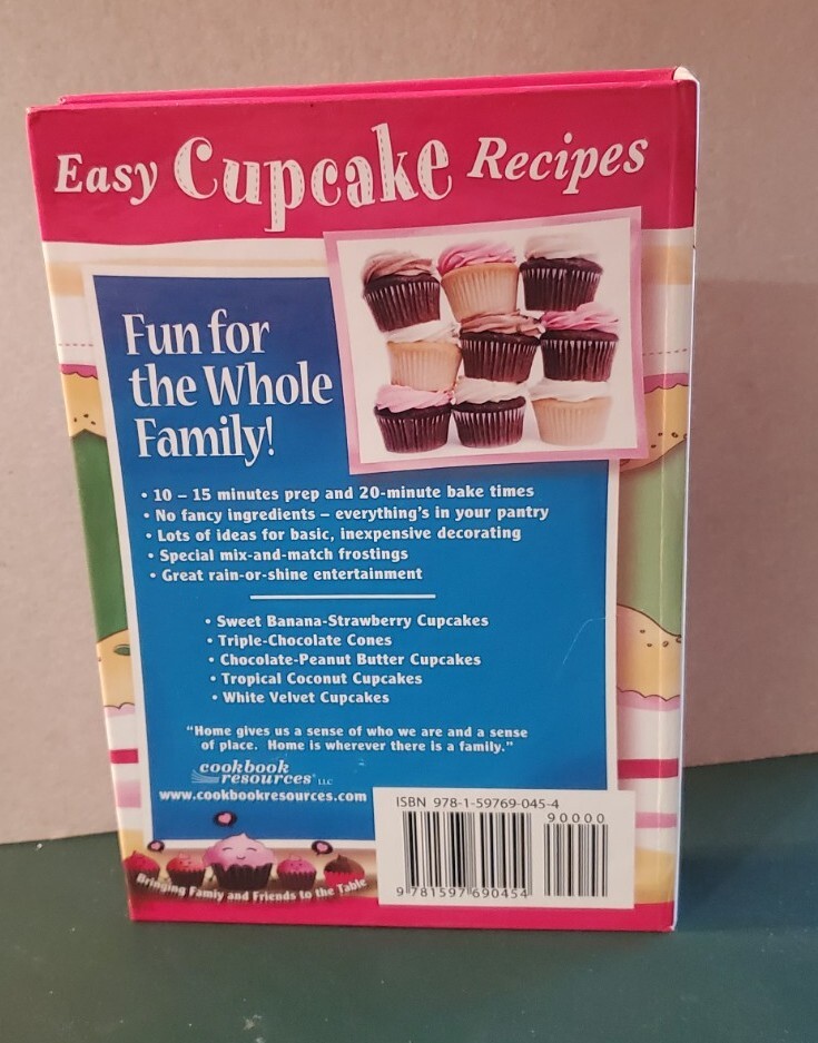 NEW “EASY CUPCAKE RECIPES” Hardback Spiral 2010 Cookbook Resources LLC 174 Pages