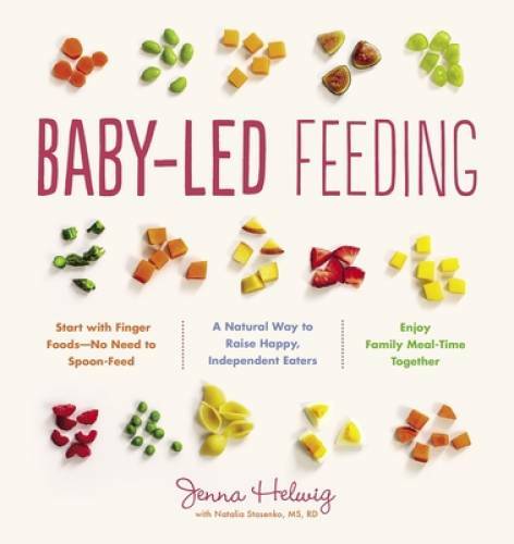 Baby-Led Feeding: A Natural Way to Raise Happy, Independent Eaters – GOOD