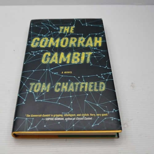 The Gomorrah Gambit – Tom Chatfield – Hardcover, Book –