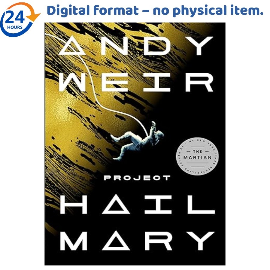 Project Hail Mary: A Novel, Andy Weir 2021