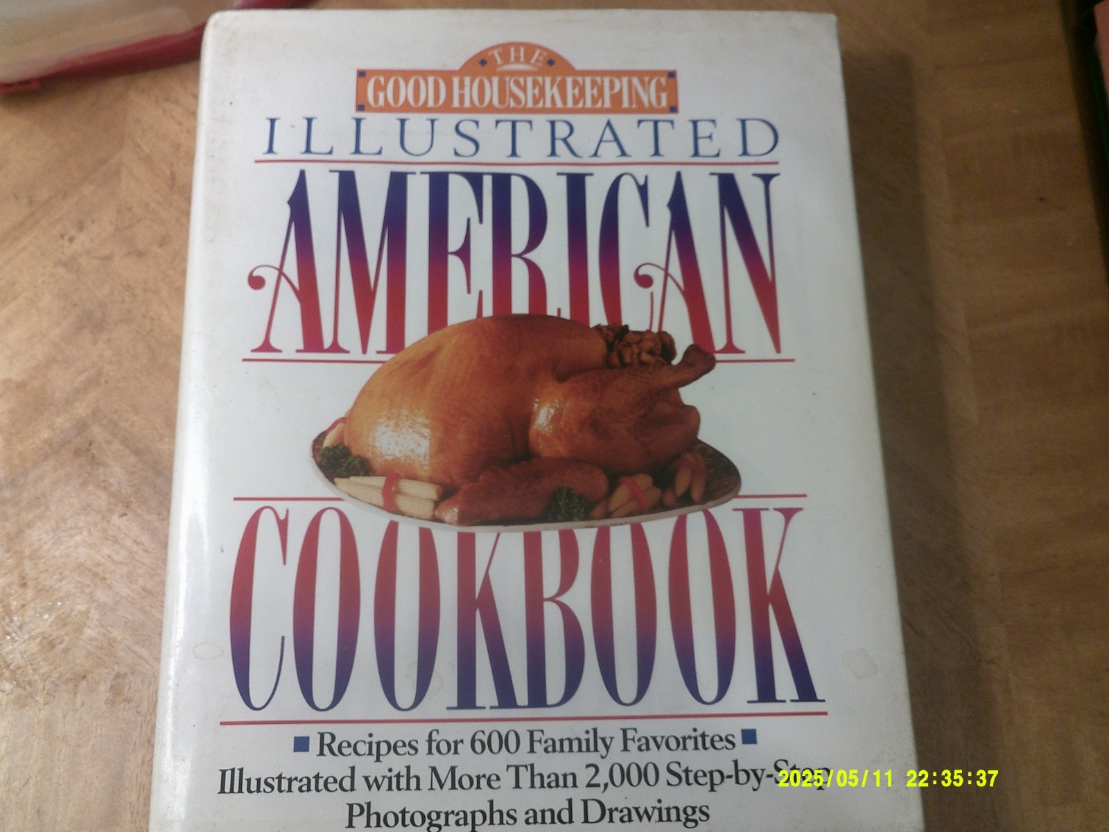 The Good Housekeeping Illustrated American Cookbook HB/DJ 400 Pages 8 1/2 x 11″