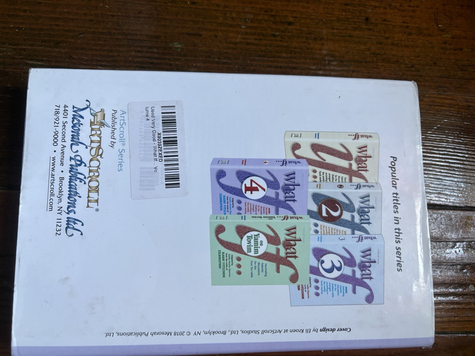 WHAT IF… VOLUME 4: FASCINATING HALACHIC DISCUSSIONS, FOR By Rabbi Yitzchok