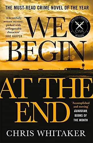 We Begin at the End: Winner of the – Paperback, by Whitaker Chris – Very Good q