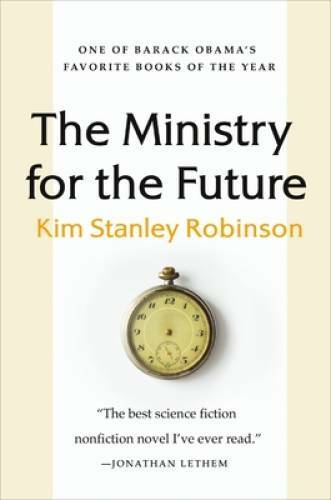 The Ministry for the Future: A Novel – Paperback – VERY GOOD
