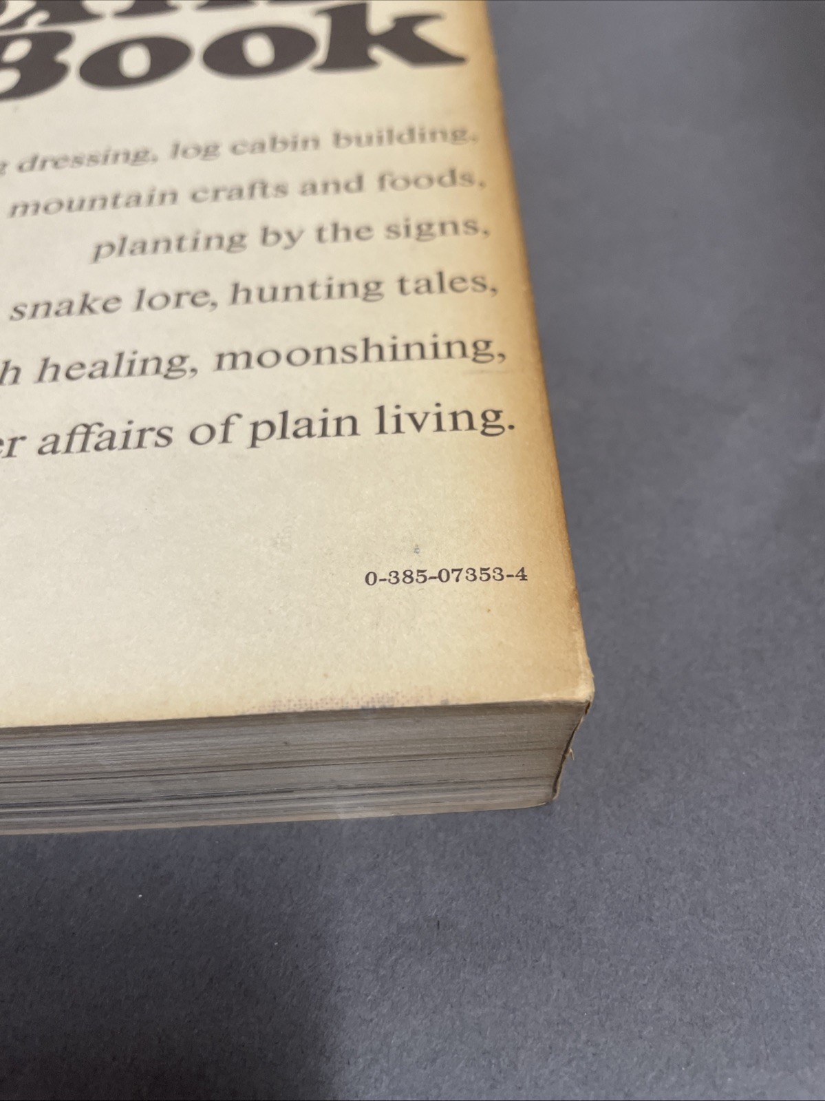 The Foxfire Book: Hog Dressing, Log Cabin Building, … Pb 1972