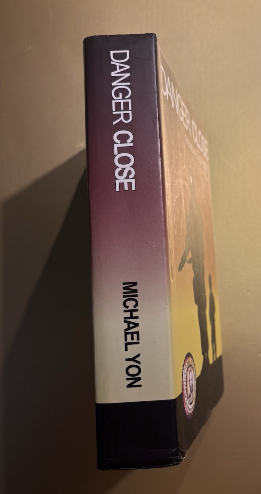 DANGER CLOSE by Michael Yon SIGNED 4th Edition HCDJ War Correspondent Memoir