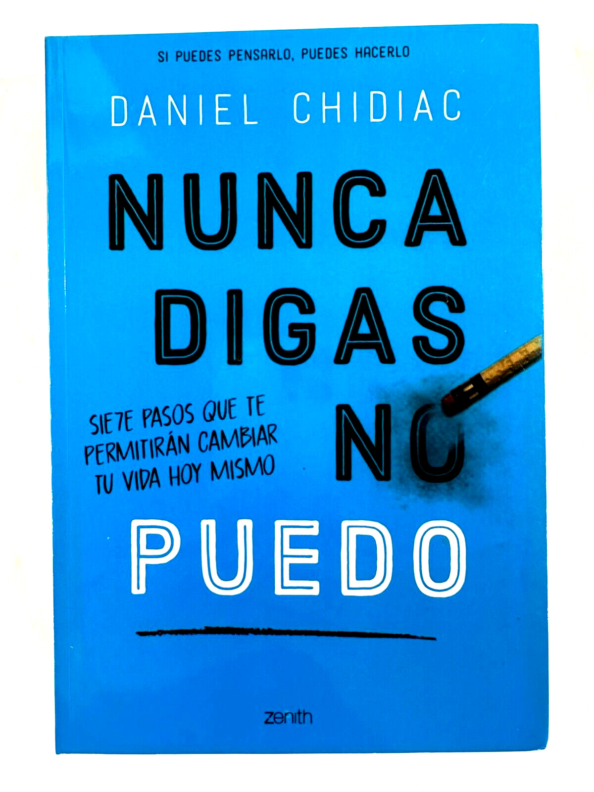 Nunca Digas NO Puedo por Daniel Chidiac – Ed. Zenith – Spanish C105