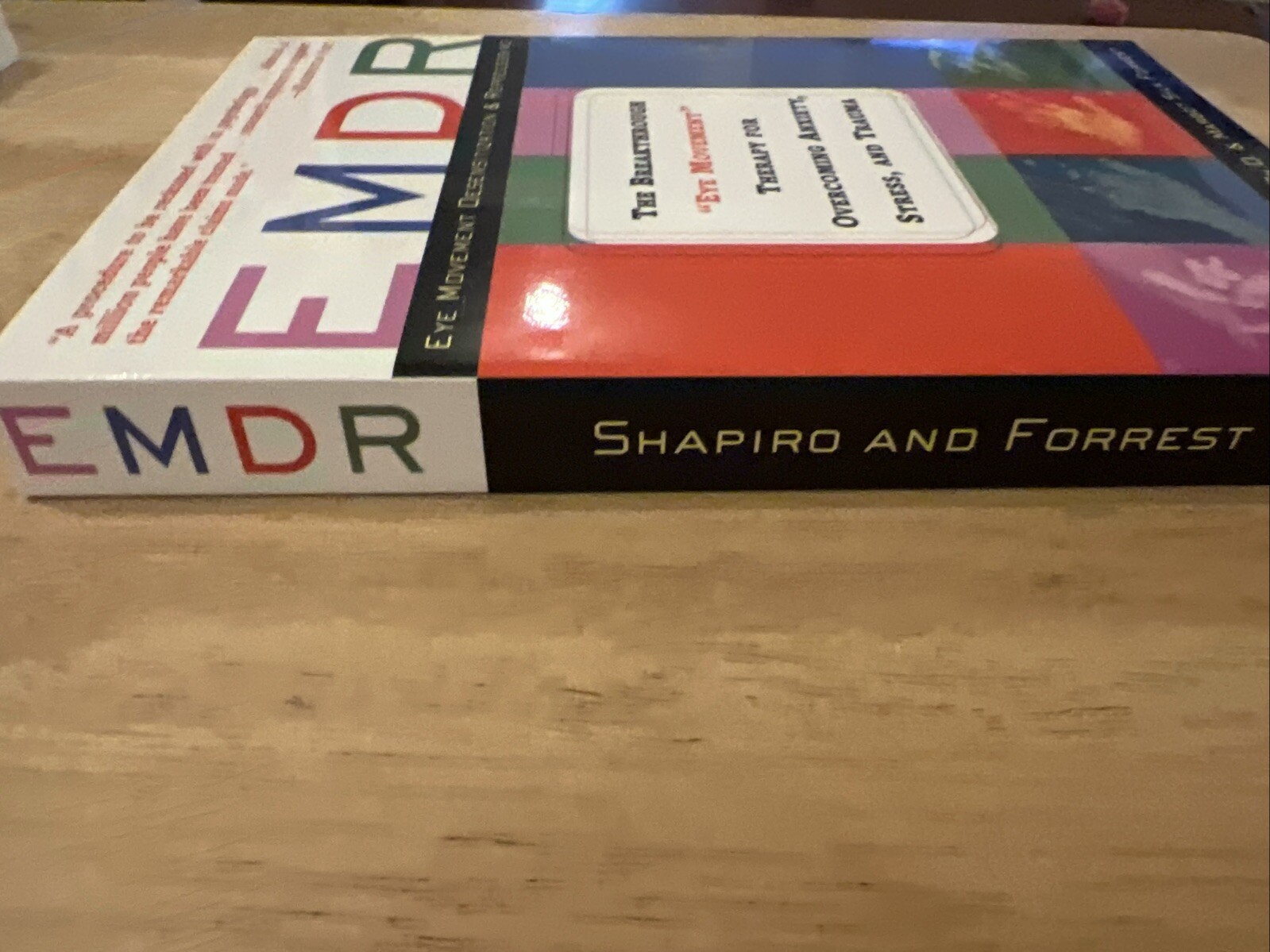 EMDR: The Breakthrough “Eye Movement” Therapy for Overcoming Anxiety, Stress
