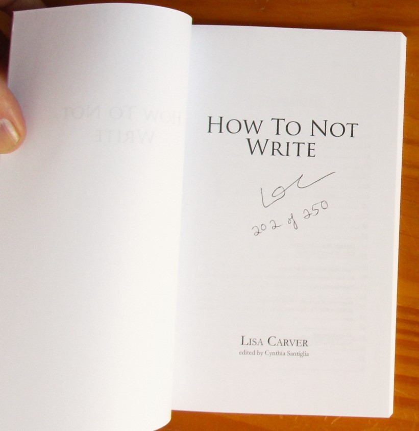How To Not Write by Lisa Carver Signed & Numbered
