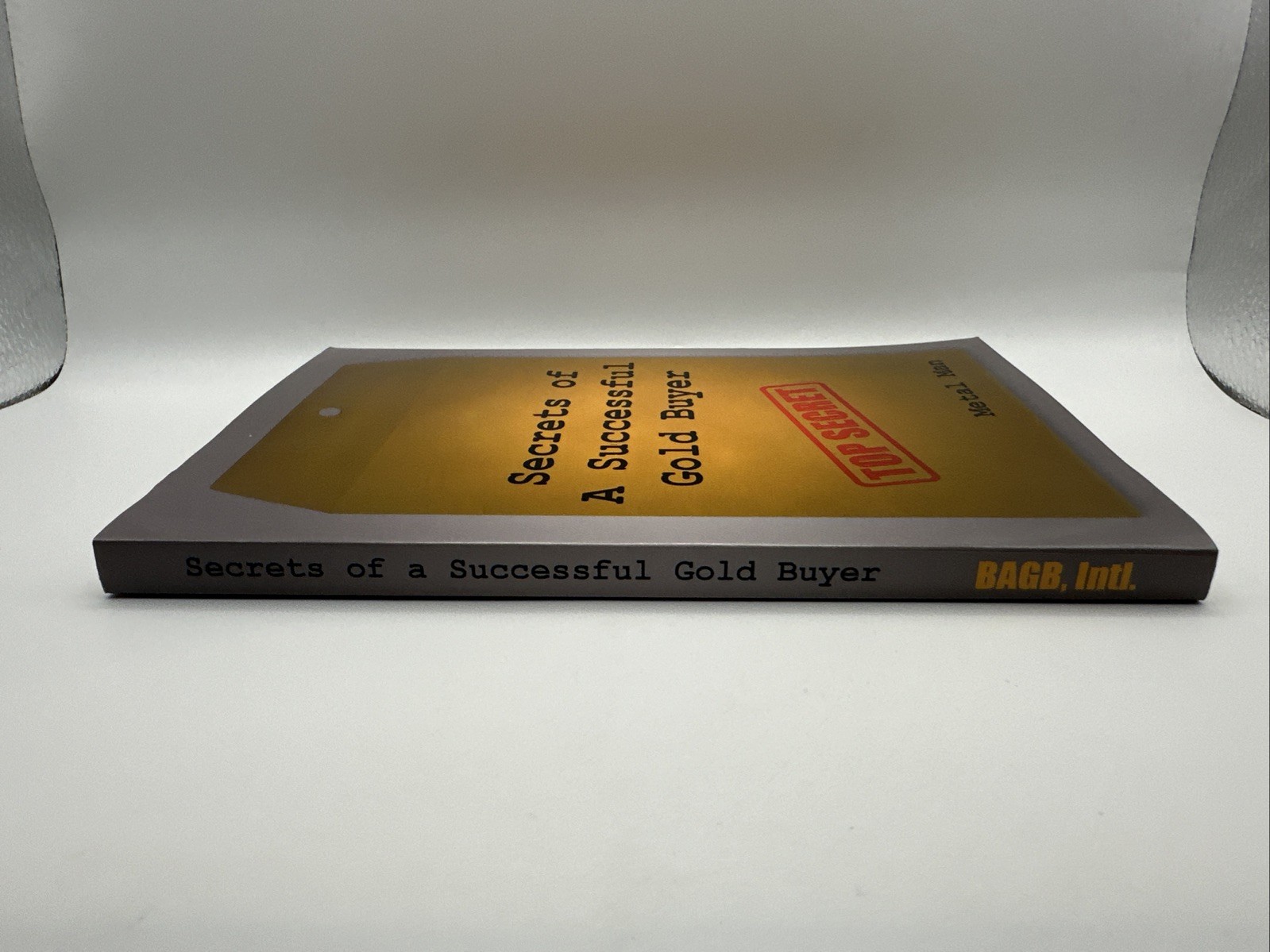 Secrets of a Successful Gold Buyer by Metal Man (Paperback, 2010, UNMARKED!)