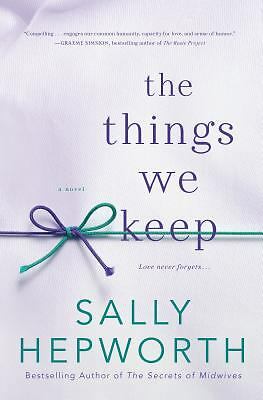 The Things We Keep by Hepworth, Sally