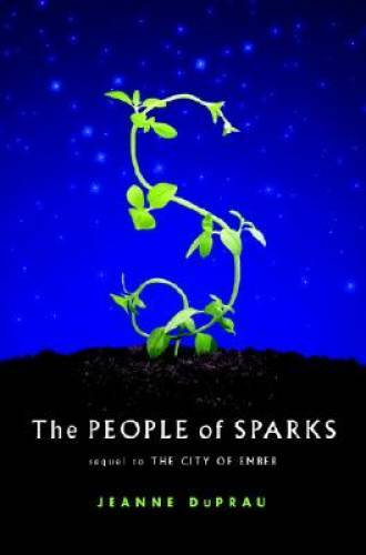 The People of Sparks (Ember, Book 2) – Hardcover By DuPrau, Jeanne – GOOD