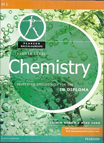 Higher Level Chemistry (Pearson Baccalaureate: Developed Specifically for – GOOD