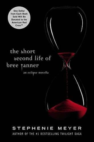 The Short Second Life of Bree Tanner: An Eclipse Novella (The Tw – VERY GOOD