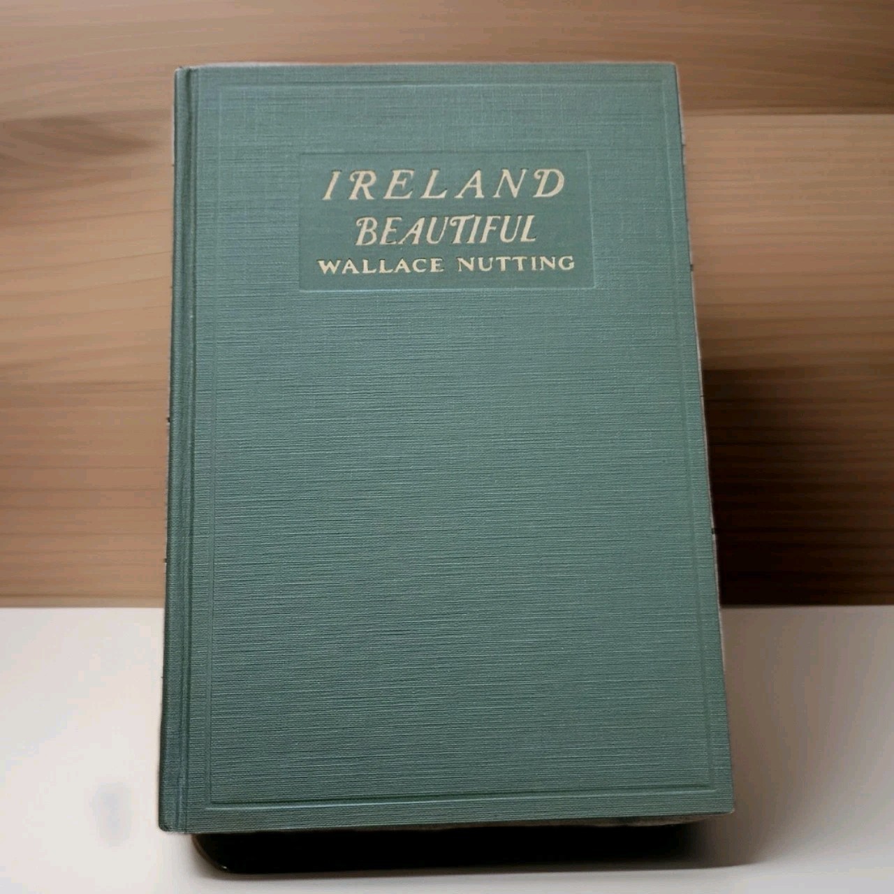 1925. 1st Ed. Ireland Beautiful By Wallace Nutting | Illustrated Photography HC