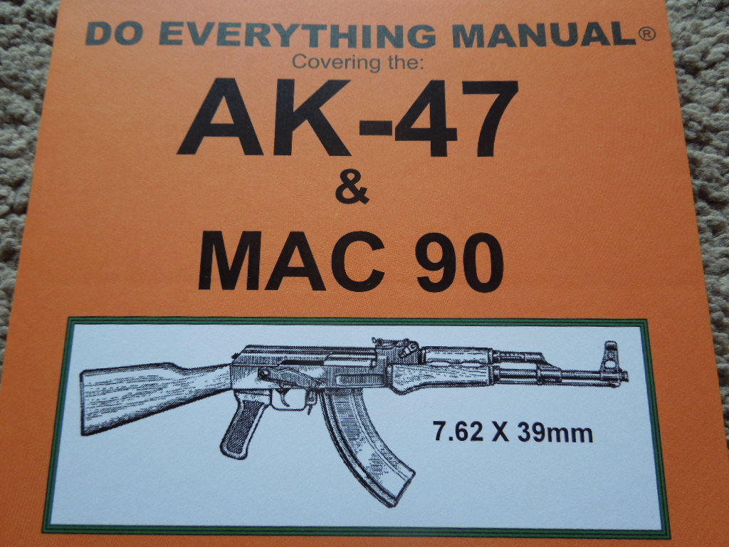 AK-47 & Mac 90 7.62x39mm Rifle Manual 25 Pages 